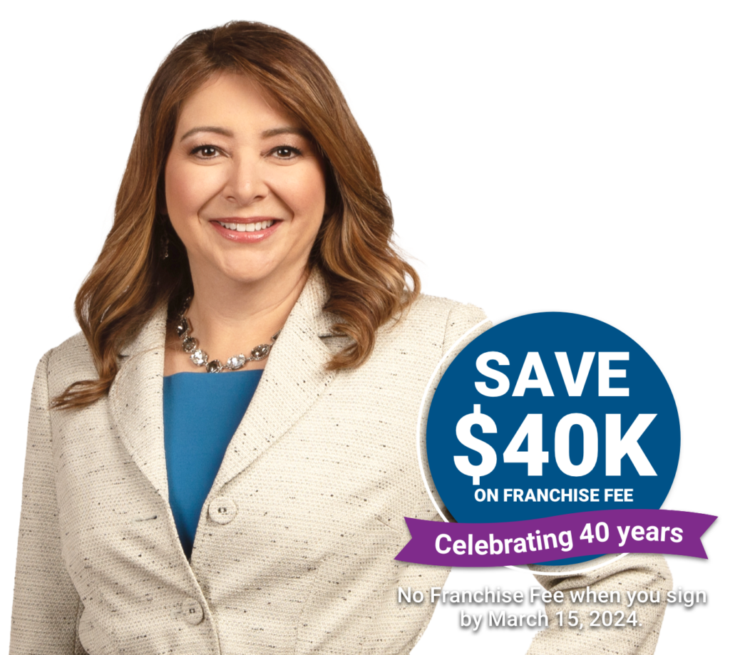 Save $40K on Franchise Fee - Celebrating 40 years - No Franchise Fee when you sign by March 15, 2024